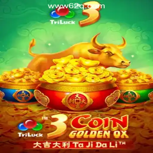 Discover the Excitement of 3CoinGoldenOX at 62Q.com Online Cassino Brasil #1