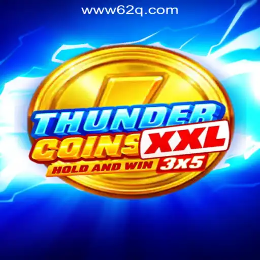 Unveiling ThunderCoinsXxl: The Ultimate Gaming Experience in 62Q.com Online Cassino Brasil #1